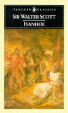 Sir Walter Scott, A. N. Wilson: Ivanhoe (Penguin Classics) (Penguin Classics, Penguin Books)