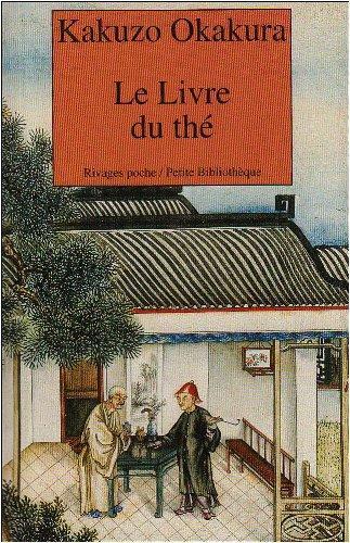 Okakura Kakuzo: Le livre du thé (French language, 2004)