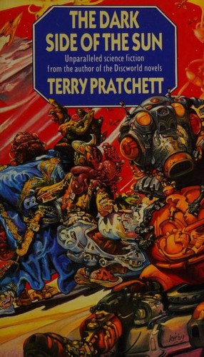 Terry Pratchett: The Dark Side of the Sun (Paperback, 1988, Corgi)