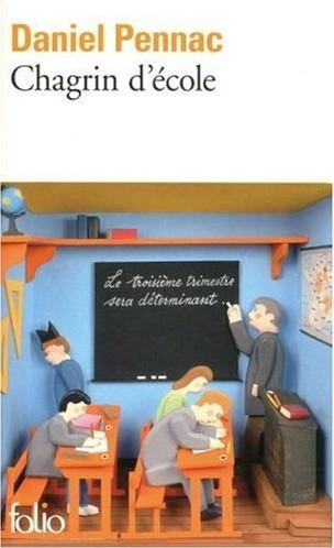 Daniel Pennac: Chagrin d'école (French language, 2009, Gallimard)