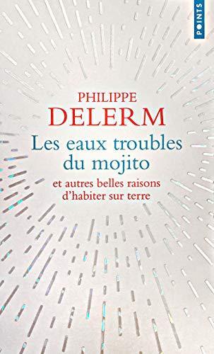 Philippe Delerm: Les eaux troubles du mojito (French language, 2016, Éditions Points)