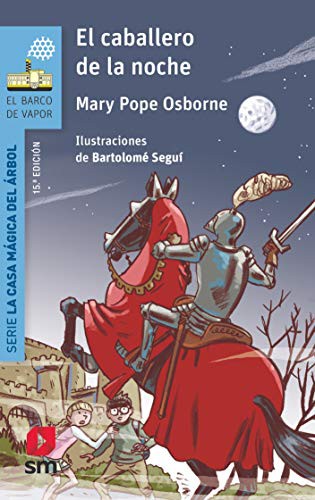 Mary Pope Osborne, Macarena Salas, Bartomeu Seguí i Nicolau: El caballero de la noche (Paperback, EDICIONES SM)