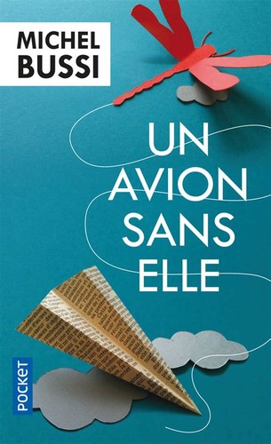 Michel Bussi: Un Avion sans elle (French language, 2013, Pocket)