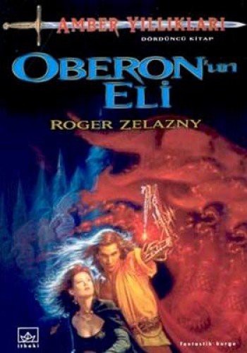 Roger Zelazny: Oberon'un Eli-Amber Yilliklari 4 (Paperback, Ithaki Yayinlari)