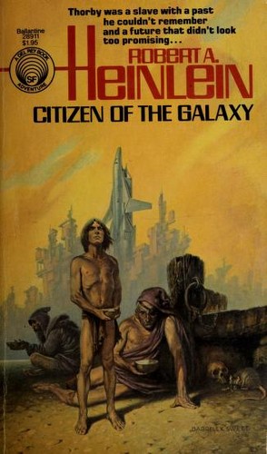 Robert A. Heinlein: Citizen of the Galaxy (Paperback, 1981, Ballantine Books)