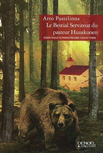 Arto Paasilinna: Le bestial serviteur du pasteur Huuskonen (French language, 2007)