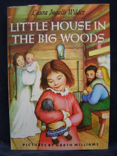 Laura Ingalls Wilder: Little House in the Big Woods (Paperback, Scholastic Book Services, Brand: Scholastic Book Services)
