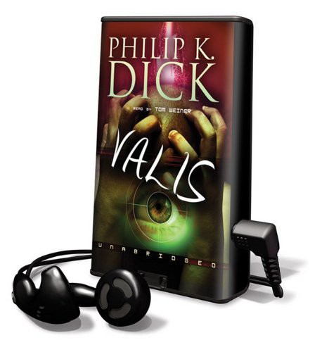 Tom Weiner, Philip K. Dick: Valis (EBook, 2009, Findaway World)
