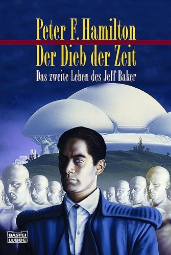 Peter F. Hamilton: Der Dieb der Zeit (Luebbe Verlagsgruppe)