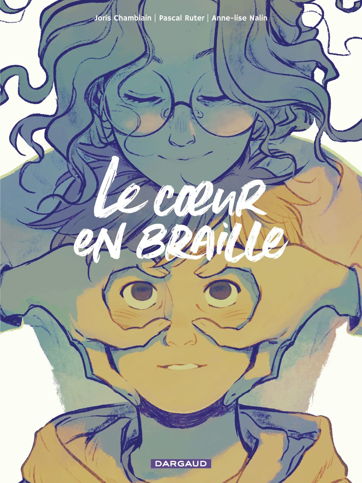 Pascal Ruter, Joris Chamblain, Anne-Lise Nalin: Le Coeur en braille (French language, 2023, Dargaud)