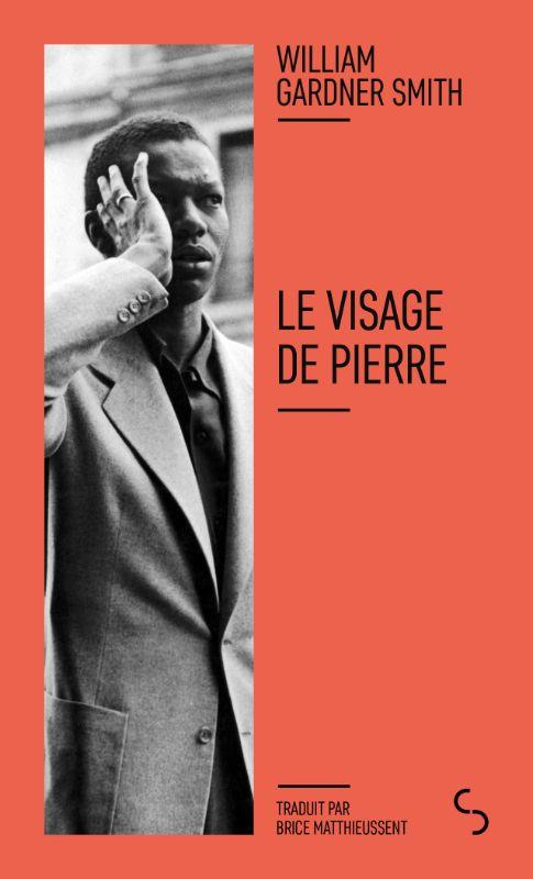 William Gardner Smith: Le visage de pierre (Paperback, 2024, Christian Bourgois éditeur)