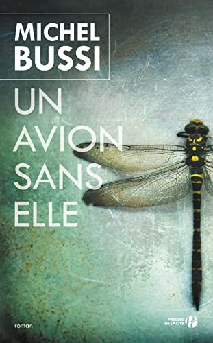 Michel Bussi: Un avion sans elle (Paperback, français language, Presses de la Cité)