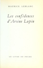 Maurice Leblanc: Les confidences d'Arse  ne Lupin (French language, 1977, Le Livre de Poche)