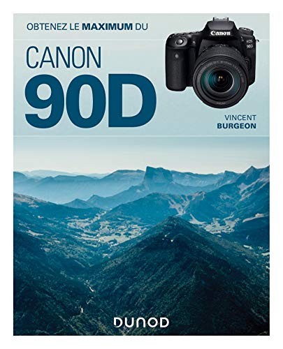 Vincent Burgeon: Obtenez le maximum du Canon EOS 90D (Paperback, 2020, DUNOD)