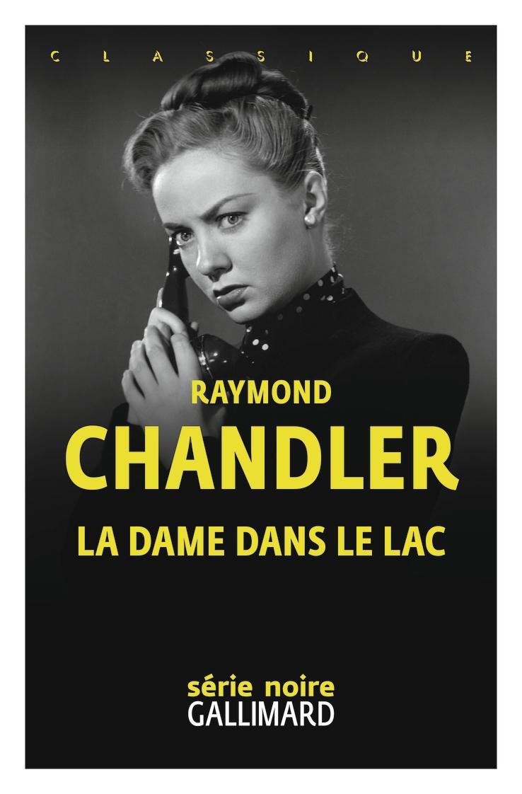 Raymond Chandler: La dame dans le lac (French language, 2023, Éditions Gallimard)