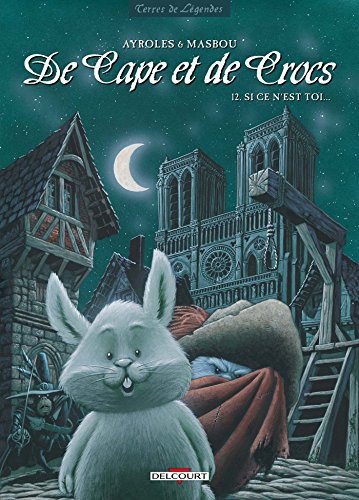 Alain Ayroles, Jean-Luc Masbou, Delcourt: De Cape et de Crocs 12 (Paperback, French and European Publications Inc, DELCOURT)