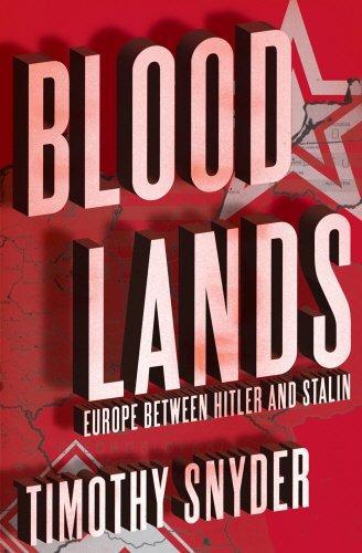 Timothy Snyder, Snyder: Bloodlands: Europe Between Hitler and Stalin (Hardcover, 2010, Bodley Head)