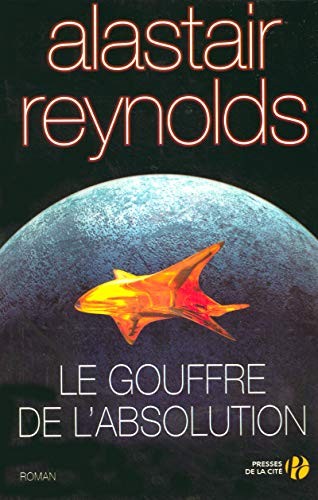 Alastair Reynolds: Le Gouffre de l'absolution (Paperback, French language, 2005, Presses de la Cité)