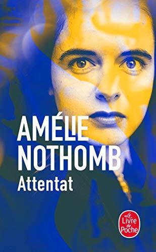 Amélie Nothomb: Attentat (French language, 1999, Éditions Albin Michel)