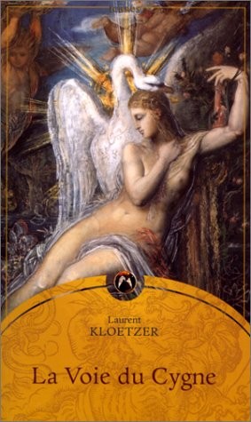 Laurent Kloetzer: La Voie du cygne (Paperback, français language, Mnemos)