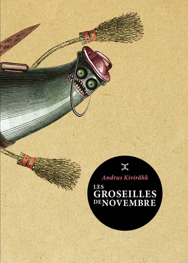 Andrus Kivirähk: Les groseilles de novembre (2018)