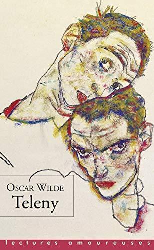 Oscar Wilde, various authors: Teleny : étude physiologique (French language, 2017)