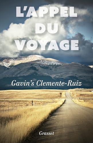 Gavin's Clemente-Ruiz: L'appel du voyage (French language, 2024)