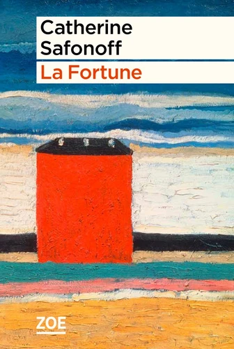 Catherine Safonoff: La Fortune (Paperback, Français language, 2025, Zoé éditions)