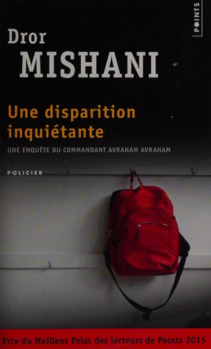 Dror Mishani: Une disparition inquiétante (French language, 2015, Points)