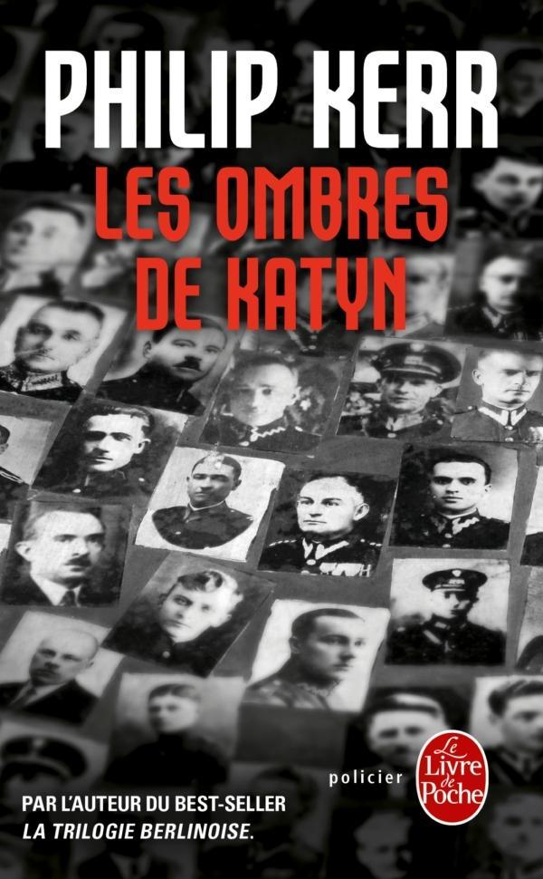 Philip Kerr: Les ombres de Katyn (French language, 2016, Librairie générale française)