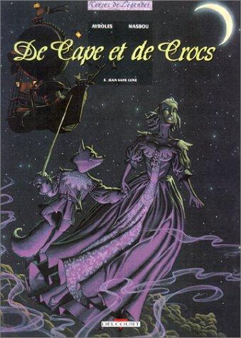 Alain Ayroles, Jean-Luc Masbou, Delcourt: De Cape et de Crocs, tome 5  (Hardcover, Delcourt)