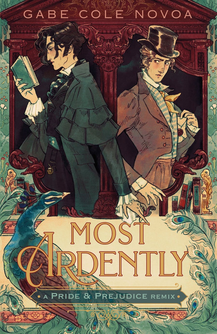 Gabe Cole Novoa: Most Ardently (Hardcover, 2024, Feiwel & Friends)