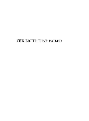 Rudyard Kipling: The light that failed (1914, Doubleday, Page & co.)