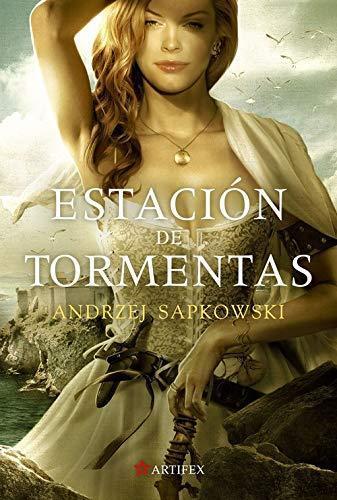 Andrzej Sapkowski: Estación de tormentas (Saga Geralt de Rivia, #0.5) (Spanish language, 2015)