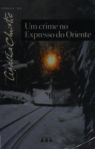 Agatha Christie: Um crime no Expresso Do Oriente (Portuguese language, 2009, ASA)