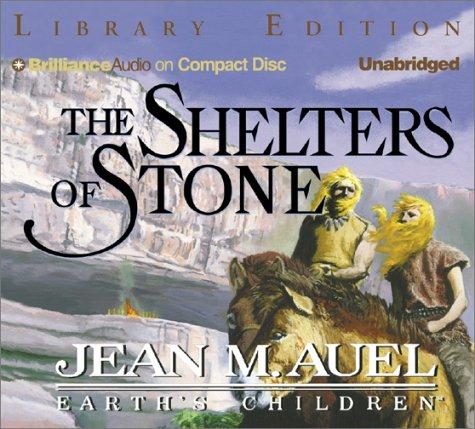 The Shelters of Stone (AudiobookFormat, CD Unabridged Library Edition)