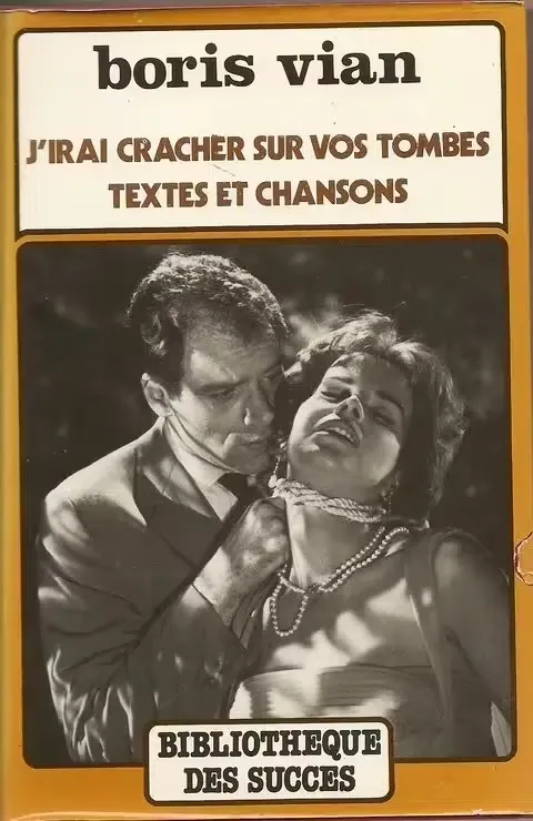 Boris Vian: J'irai cracher sur vos tombes (French language, 1979, France Loisirs)
