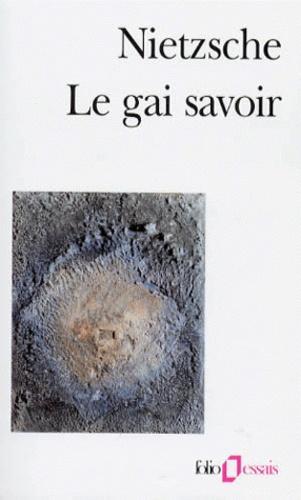 Friedrich Nietzsche: Le gai savoir : "la gaya scienza" (French language, 1982)