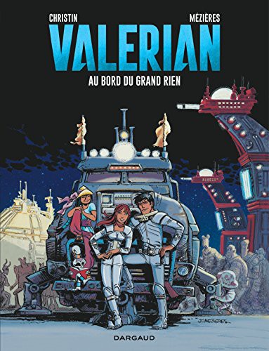 Brian K Vaughan, Jean-Claude Mézières: Valérian - Tome 19 - Au bord du Grand Rien (Paperback, DARGAUD)