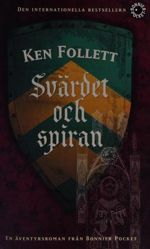 Ken Follett: Svärdet och spiran (Swedish language, 2009, Bonnier pocket)