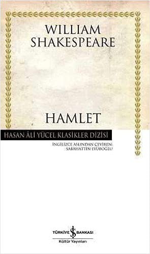 William Shakespeare: Hamlet (Hardcover, Is Bankasi Kültür Yayinlari)