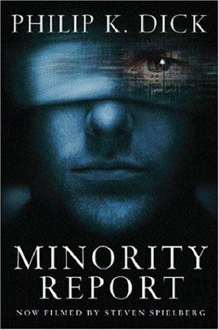 Philip K. Dick: Minority Report (Gollancz) (Hardcover, Gollancz, Orion Publishing Group, Limited)