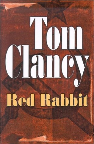 Tom Clancy: Red rabbit (2002, Thorndike Press, Chivers Press, Thorndike Pr, Brand: Thorndike Press)