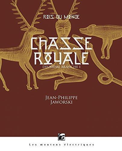 Jean-Philippe Jaworski: Chasse royale (français language, 2015, Les Moutons électriques)