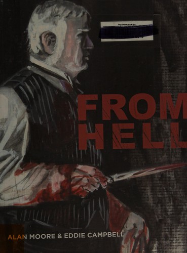 Alan Moore: From hell (Paperback, 1999, Eddie Campbell Comics, Top Shelf Productions)