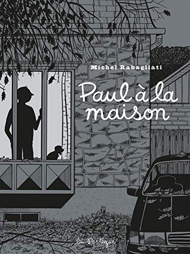 Michel Rabagliati: Paul à la maison (Hardcover, 2020, PASTEQUE)