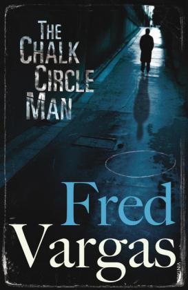 Fred Vargas: The Chalk Circle Man