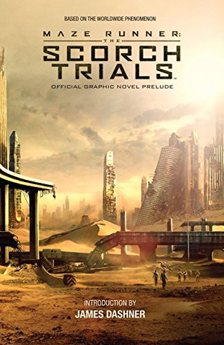 James Dashner, Jackson Lanzing, Collin P Kelly: Maze Runner : The Scorch Trials (Paperback, KaBOOM!)