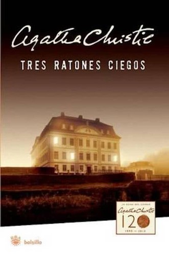 Agatha Christie: Tres ratones ciegos (la ratonera) (2008, RBA)