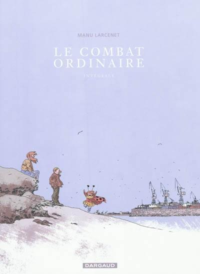 Emmanuel Larcenet: Le combat ordinaire, Intégrale (French language, 2010)